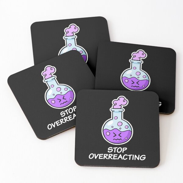 Item preview, Stop Overreacting, cute funny chemistry designed and sold by TalesOfScience.