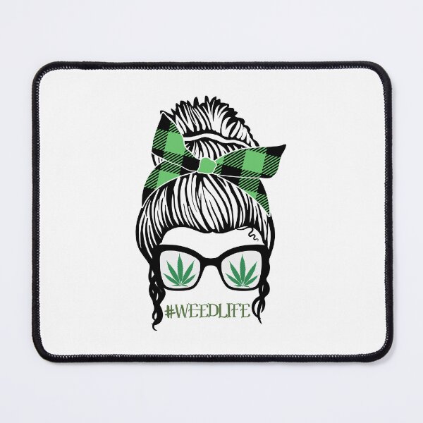 Item preview, Messy Bun Weed Life Quote designed and sold by Rafy's Designs.