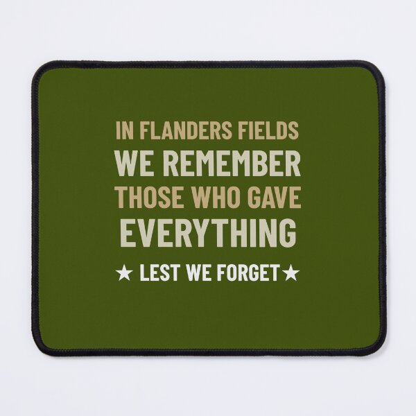Item preview, In Flanders Fields - We Remember Those Who Gave Everything * Lest We Forget * Remembrance Day Design  designed and sold by teecraftstudios.