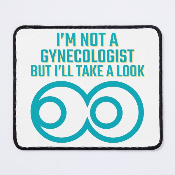 Item preview, i am not a gynecologist but i will take a look designed and sold by GodsOfArt.