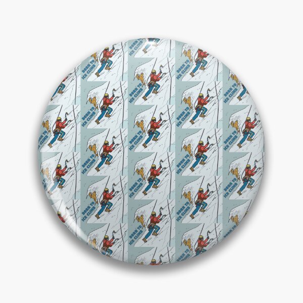 Item preview, Born to ice climb designed and sold by artwaves.