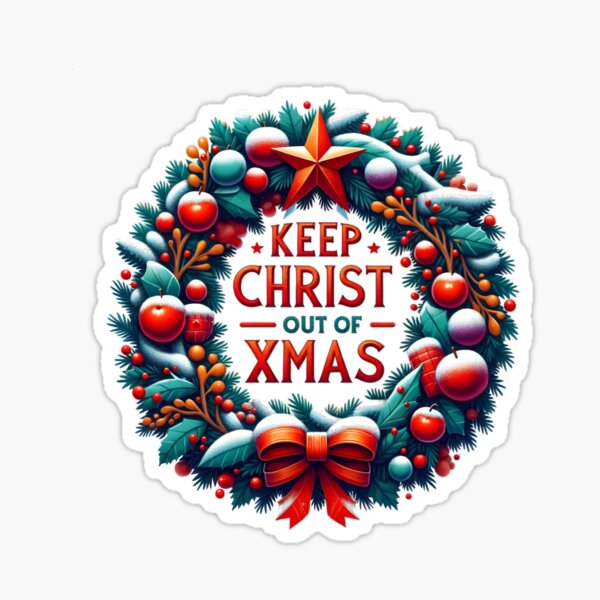 Item preview, Keep Christ out of Xmas designed and sold by Jason Haap.