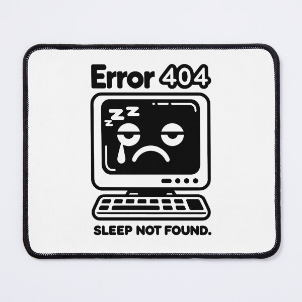 Item preview, Error 404 Sleep Not Found designed and sold by Frank Ring.