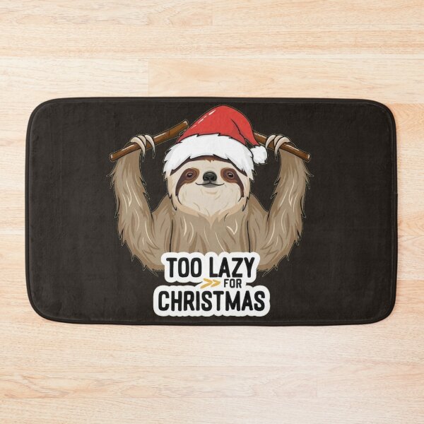 Item preview, Too Lazy for Christmas Sloth designed and sold by Laugh-Lines.