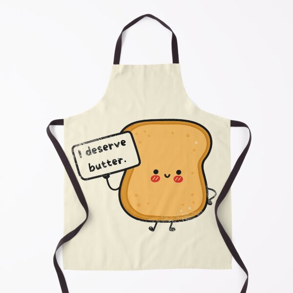 Item preview, I deserve butter (better) designed and sold by Shadyfruit.