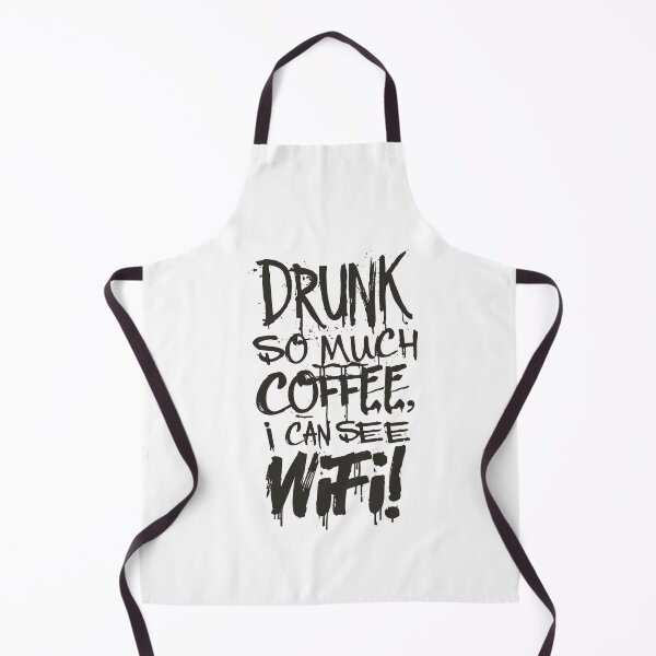 Item preview, Drunk So Much Coffee I Can See Wifi! Black Font designed and sold by SorryFrog.