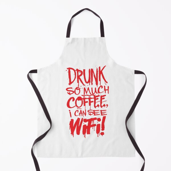 Item preview, Drunk So Much Coffee I Can See Wifi! Red Font designed and sold by SorryFrog.