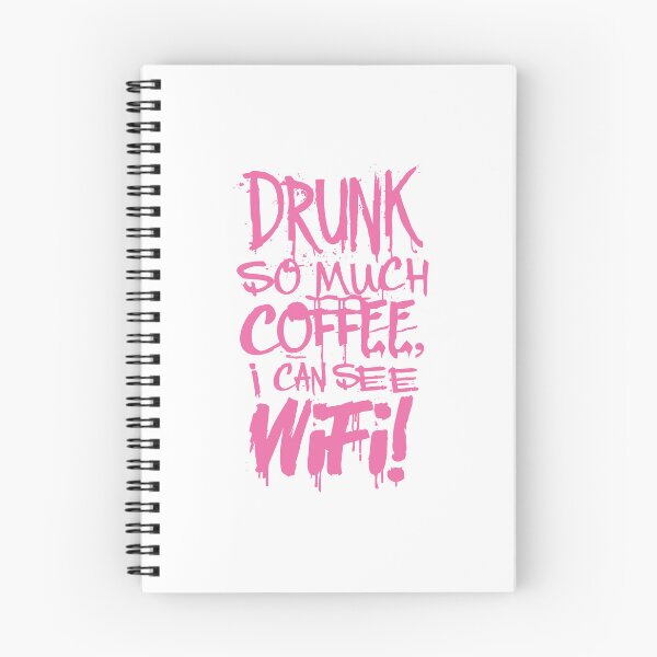 Item preview, Drunk So Much Coffee I Can See Wifi! Hot Pink Font designed and sold by SorryFrog.