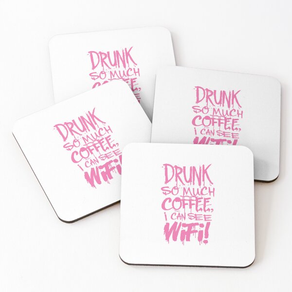 Item preview, Drunk So Much Coffee I Can See Wifi! Hot Pink Font designed and sold by SorryFrog.
