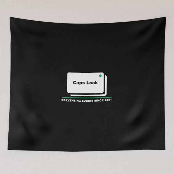 Item preview, Cyber Security Caps Lock Preventing Logins Since 1981 designed and sold by Mclickster.