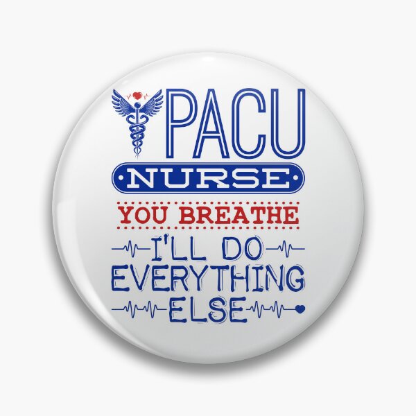 Item preview, PACU Nurse You Breathe I'll Do Everything Else designed and sold by jaygo.