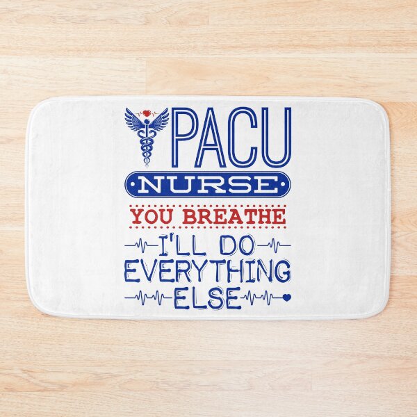 Item preview, PACU Nurse You Breathe I'll Do Everything Else designed and sold by jaygo.