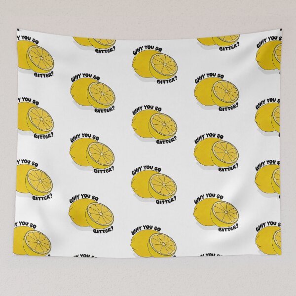 Item preview, Why You So Bitter? - Lemon designed and sold by Reba Lou.