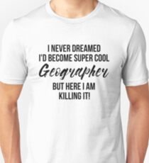 Super Cool Geographer Slim Fit T-Shirt
