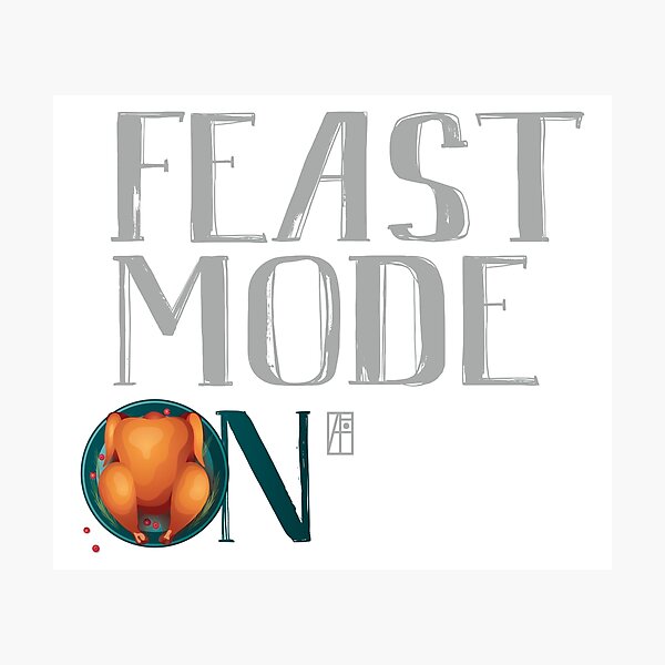 Item preview, Feast Mode ON - Happy Thanksgiving Day - feast on vintage designed and sold by ArtProjectShop.