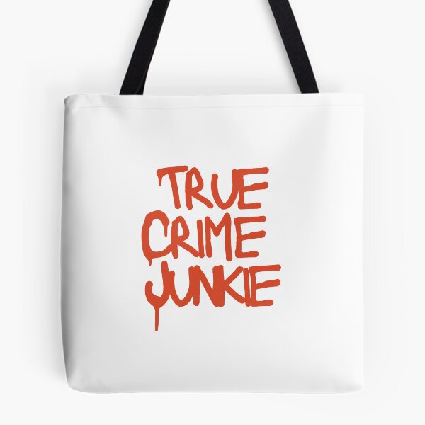 Item preview, true crime junkie  designed and sold by BandTstudio.