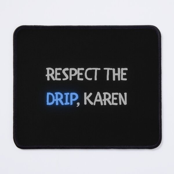 Item preview, Sarcastic Drip Karen designed and sold by ChicTrendz.