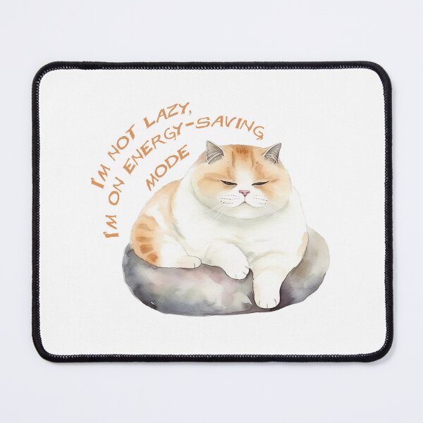 Item preview, I'm not lazy, I'm on energy-saving mode cat designed and sold by StudioARTHUR.
