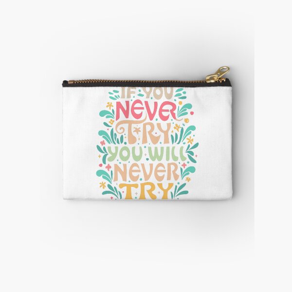 Item preview, If You Never Try, You Will Never Try designed and sold by Zeng-Graphics.