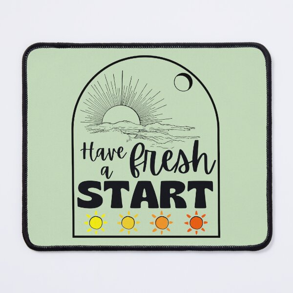 Item preview, HAVE A FRESH START designed and sold by plentyvibes.