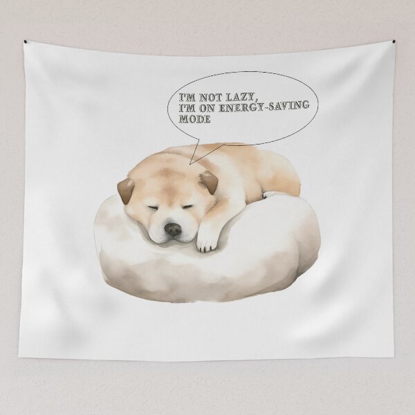 Item preview, I'm not lazy, I'm on energy-saving mode dog designed and sold by StudioARTHUR.