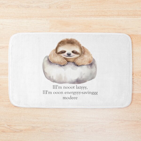 Item preview, I'm not lazy, I'm on energy-saving mode sloth designed and sold by StudioARTHUR.