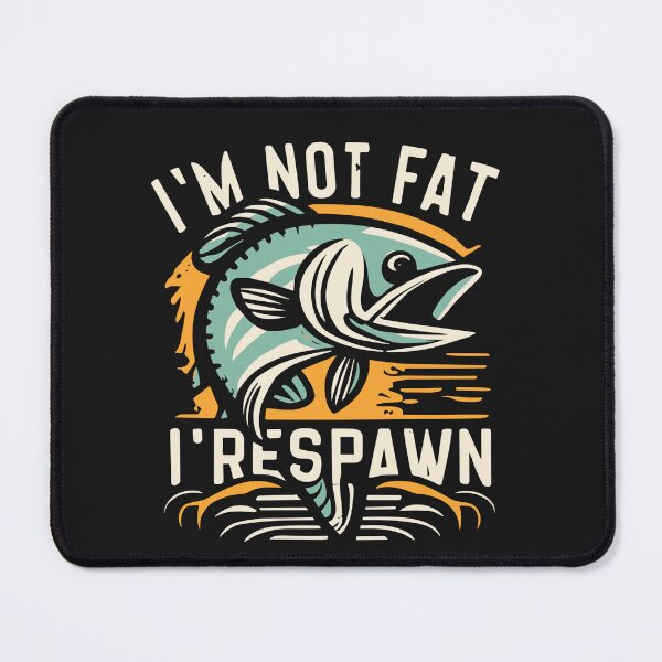 Item preview, I'm Not Fat I'm Prespawn bass fishing funny graphic designed and sold by Pitchou07.