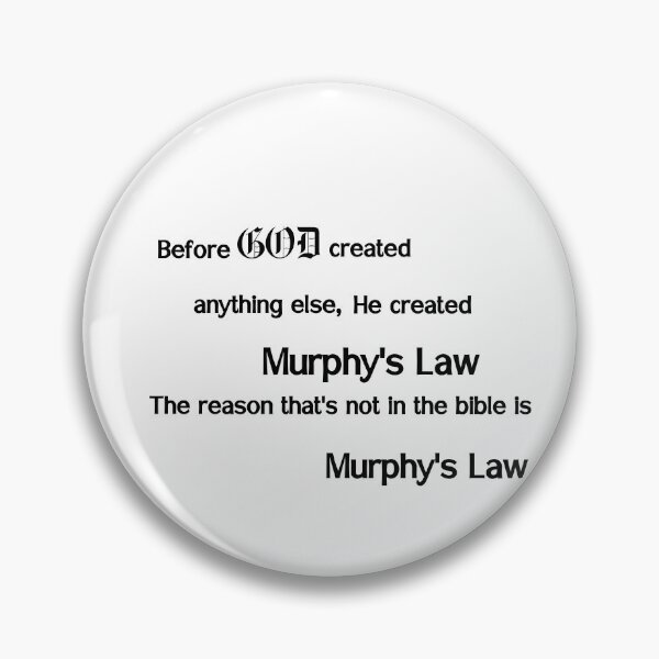 Item preview, God created Murphy's law designed and sold by sparkysrandom.