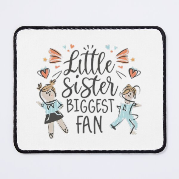 Item preview, Little Sister Biggest Fan designed and sold by medbouk1.