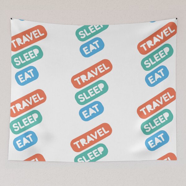 Item preview, Travel Sleep Eat designed and sold by rainbowbirds.