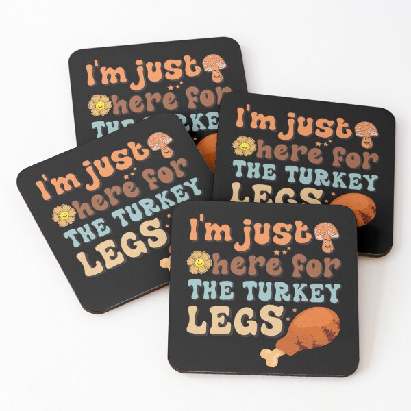 Item preview, I'm Just Here For The Turkey Legs Thanksgiving Food Groovy designed and sold by Be Cool (5.0) ⭐⭐⭐⭐⭐.