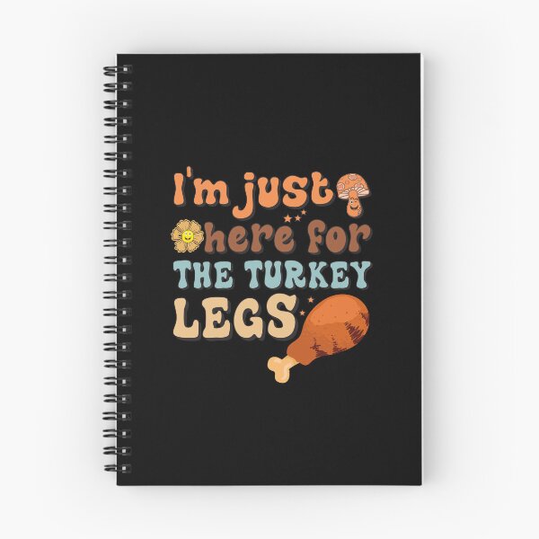 Item preview, I'm Just Here For The Turkey Legs Thanksgiving Food Groovy designed and sold by Be Cool (5.0) ⭐⭐⭐⭐⭐.