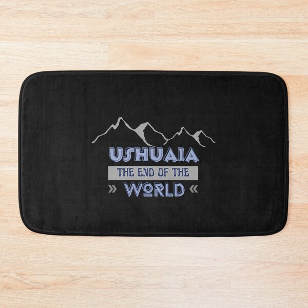Item preview, Ushuaia - The end of the world - Argentina designed and sold by dwangarts.