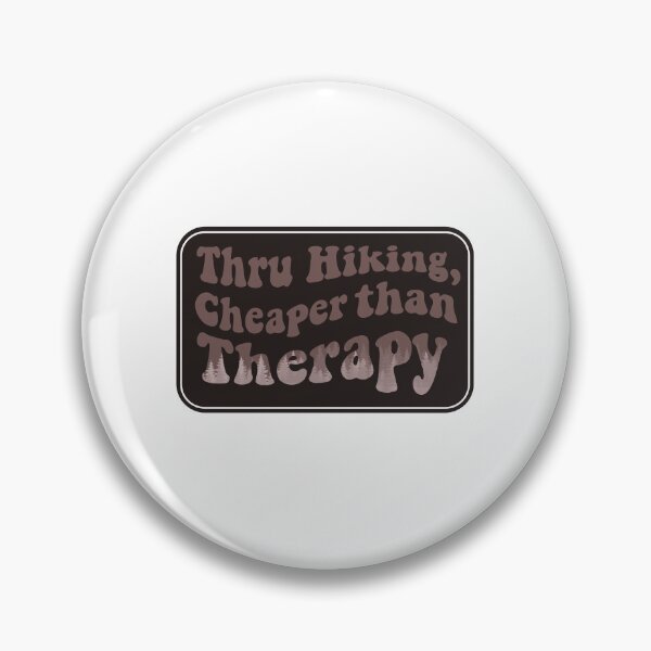 Item preview, Thru Hiking, Cheaper Than Therapy designed and sold by cooperuliano.