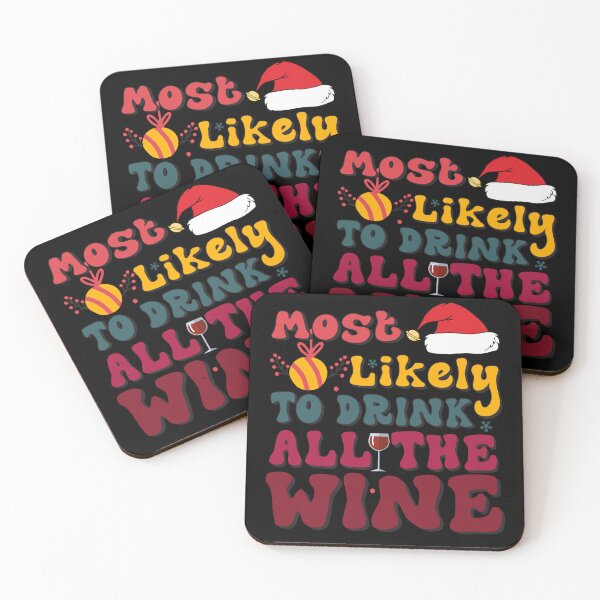 Item preview, Most likely to drink all the wine Groovy family christmas Wine Lovers designed and sold by Be Cool (5.0) ⭐⭐⭐⭐⭐.