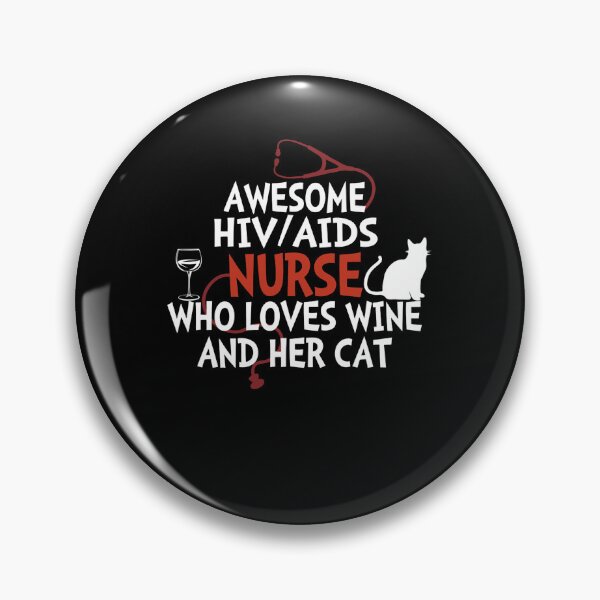 Item preview, Awesome HIVAIDS Nurse who loves wine and her cat designed and sold by EagmianPheolea.