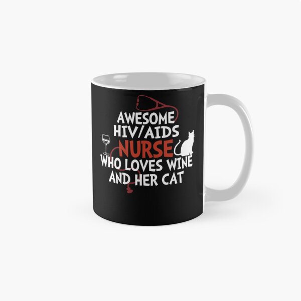 Item preview, Awesome HIVAIDS Nurse who loves wine and her cat designed and sold by EagmianPheolea.