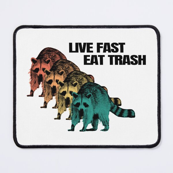 Item preview, Live Fast Eat Trash designed and sold by ToniJung.