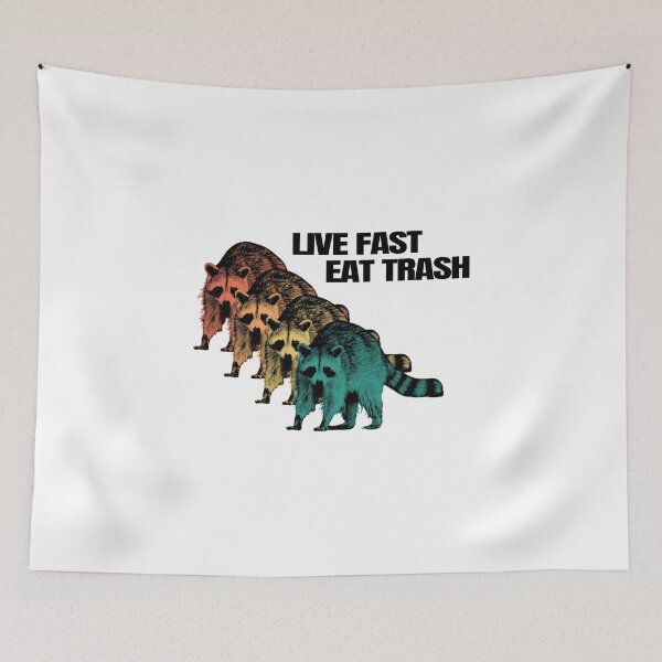 Item preview, Live Fast Eat Trash designed and sold by ToniJung.