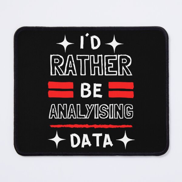 Item preview, i'd rather be analysing data designed and sold by harshini2art.