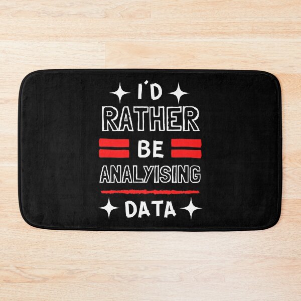 Item preview, i'd rather be analysing data  designed and sold by harshini2art.
