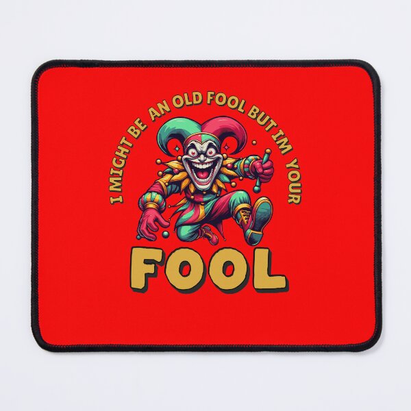 Item preview, I MIGHT BE AN OLD FOOL BUT IM YOUR FOOL, DAD FUNNY, MOM FUNNY designed and sold by HYPeR-NaTUrE.