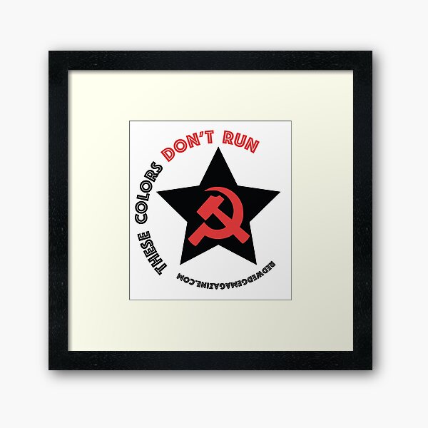 These Colors Don't Run Framed Art Print