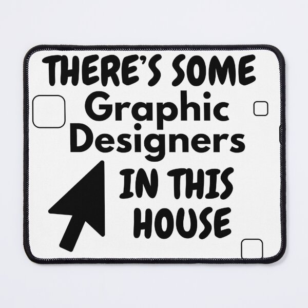 Item preview, There's some graphic designers in this house designed and sold by ZArtful-Attire.