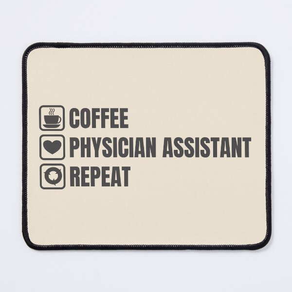 Item preview, Coffee, Physician Assistant, Repeat (for Light Background) designed and sold by thecatcouch.