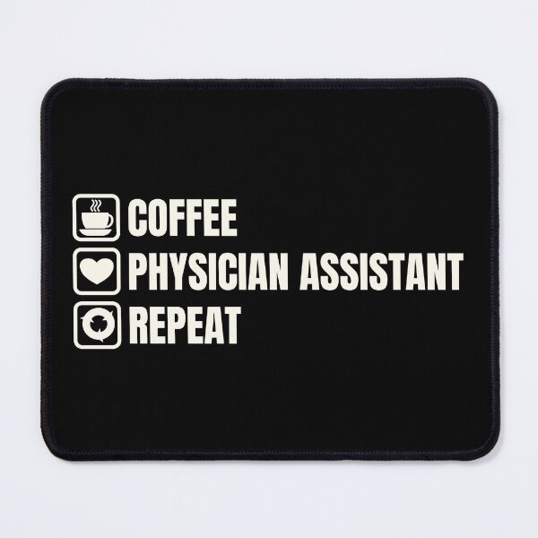 Item preview, Coffee, Physician Assistant, Repeat (for Dark Background) designed and sold by thecatcouch.