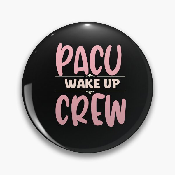 Item preview, PACU Wake Up Crew designed and sold by HappyDelights.
