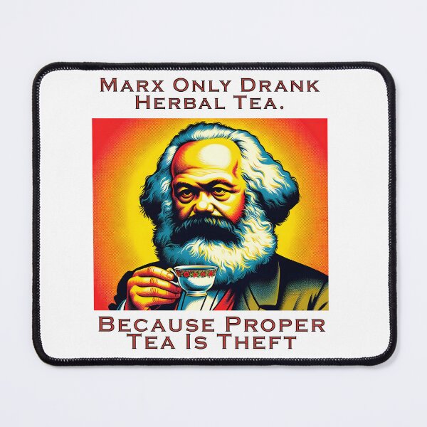 Item preview, "Marx only drank herbal tea" - dad joke designed and sold by Matthew Kinnersly.
