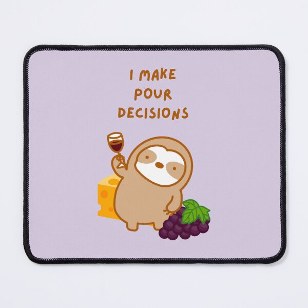 Item preview, I Make Poor Decisions Red Wine Sloth  designed and sold by theslothinme.