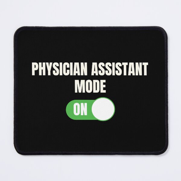 Item preview, Physician Assistant Mode: ON (for Dark Background) designed and sold by thecatcouch.